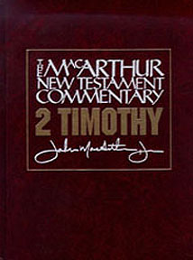 MacArthur New Testament Commentary: 2nd Timothy