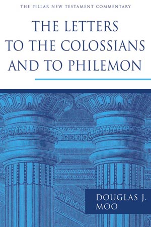 Pillar New Testament Commentary: Colossians & Philemon