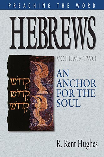 Preaching the Word Series: Hebrews (Vol. 1 & 2)